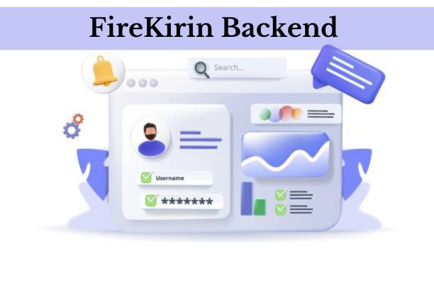 FireKirin Backend dashboard interface.