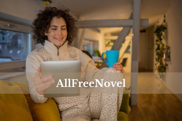 A woman reading a novel on AllFreeNovel.