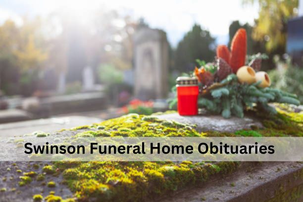 Swinson Funeral Home obituaries announcement